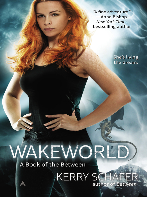 Title details for Wakeworld by Kerry Schafer - Available